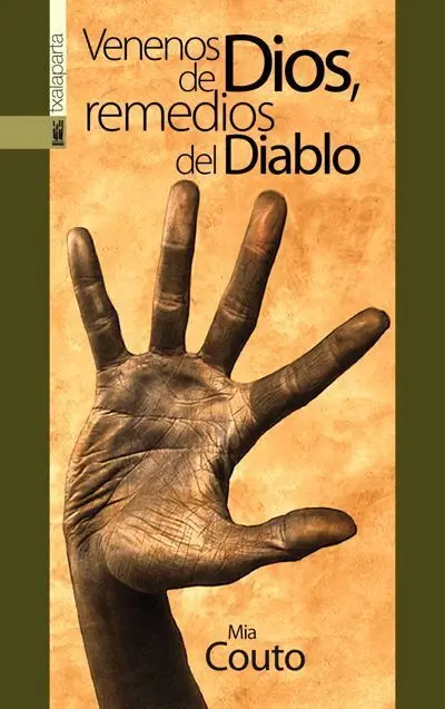 Venenos de Dios, Remedios del Diablo