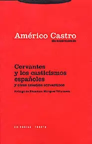 CERVANTES Y LOS CASTICISMOS ESPAÑOLES Y OTROS ESTUDIOS CERVANTINOS