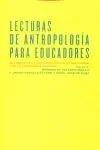 Lecturas de Antropología para Educadores