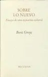  Sobre lo Nuevo. Ensayo de una Economía Cultural
