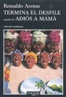 Termina el Desfile Seguido de Adiós a Mamá