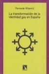 LA TRANSFORMACIÓN DE LA IDENTIDAD GAY EN ESPAÑA