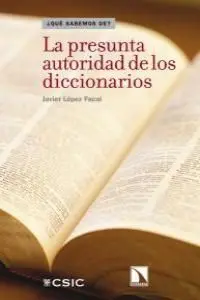 La Presunta Autoridad de los Diccionarios