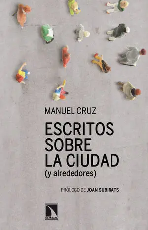 Escritos Sobre la Ciudad (Y Alrededores)