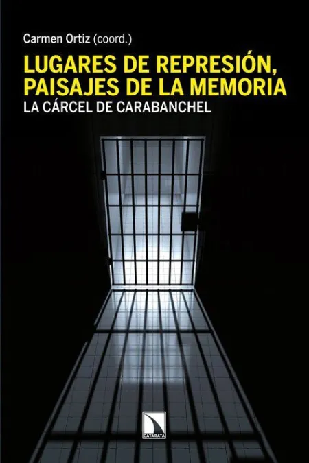 Lugares de Represión, Paisajes de la Memoria.