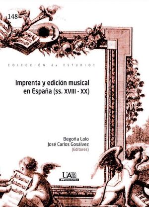 IMPRENTA Y EDICIÓN MUSICAL EN ESPAÑA (SS.XVIII-XX)