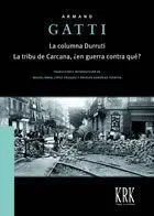 La Columna Durruti ; la Tribu Carcana, ¿En Guerra Contra Qué?
