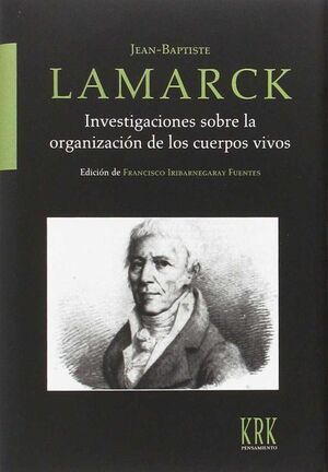 INVESTIGACIONES SOBRE LA ORGANIZACIÓN DE LOS CUERPOS VIVOS