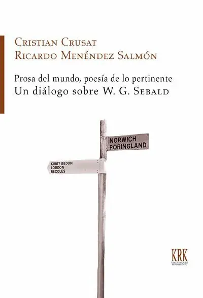 Prosa del Mundo, Poesía de lo Pertinente