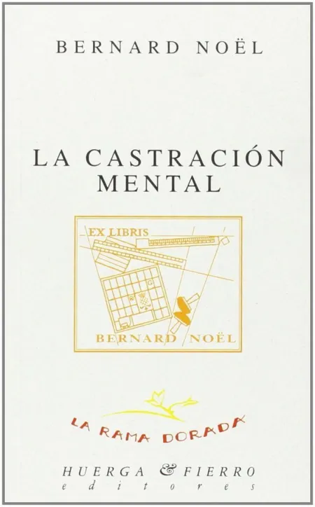 La Castración Mental