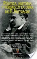 Politica, Historia y Verdad en la Obra de F. Nietzsche