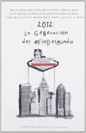 2012: LA GENERACIÓN DEL FINDELMUNDO