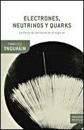 Electrones, Neutrinos y Quarks
