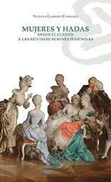 Mujeres y Hadas. Desde el Cuento a las Reivindicaciones Femeninas