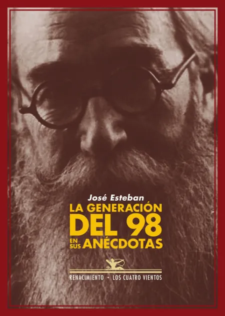 La Generación del 98 en Sus Anécdotas