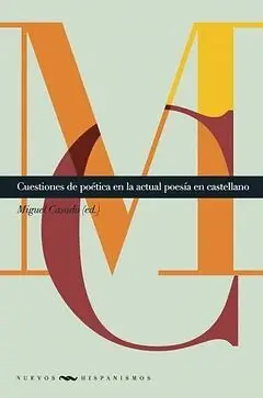 Cuestiones de Poética en la Actual Poesía en Castellano