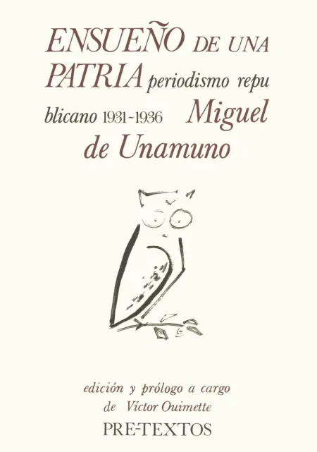  Ensueño de una Patria: Periodismo Republicano 1931-1936