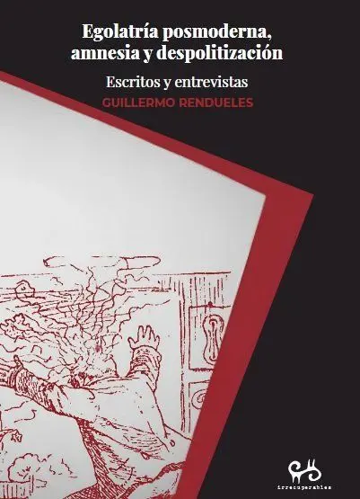 Egolatria Posmoderna, Amnesia y Despolitizacion