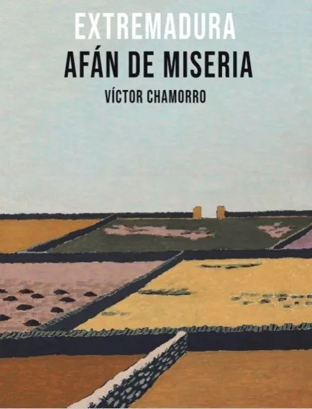 Extremadura Afán de Miseria