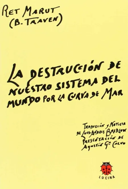Destrucción de nuestro Sistema del Mundo por la Curva de Mar