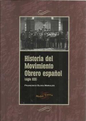 HISTORIA DEL MOVIMIENTO OBRERO ESPAÑOL