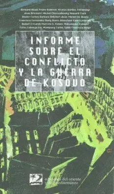 Informe Sobre el Conflicto y la Guerra de Kosovo