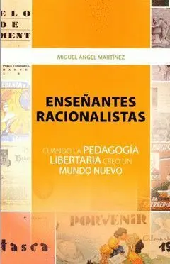 Enseñantes Racionalistas Cuando la Pedagogia Libertaria Cre