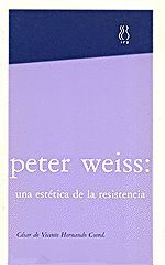PETER WEISS: UNA ESTETICA DE LA RESISTENCIA