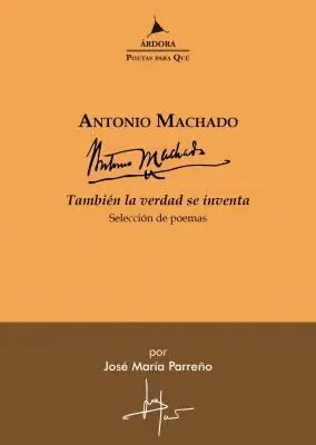 También la Verdad se Inventa