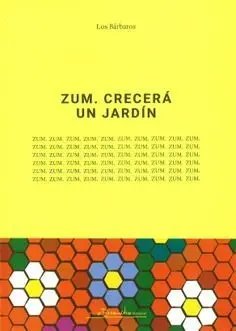 Zum. Crecerá un Jardin