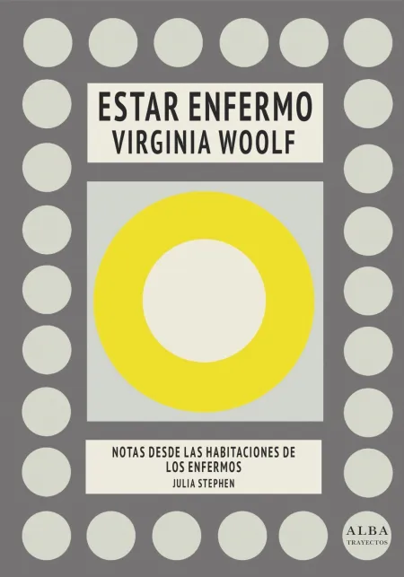 Estar Enfermo / Notas Desde las Habitaciones de los Enfermos