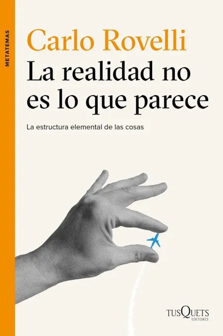 La Realidad no Es lo que Parece