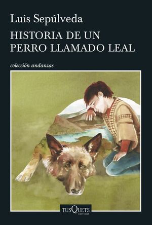 HISTORIA DE UN PERRO LLAMADO LEAL. SEPÚLVEDA, LUIS. 9788490662816