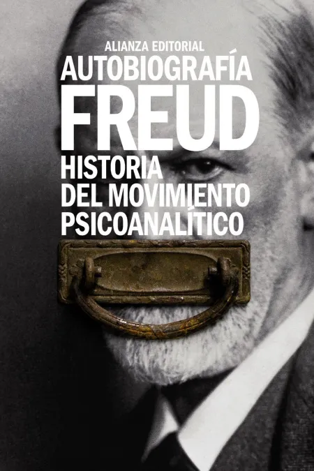 Autobiografía. Historia del Movimiento Psicoanalítico