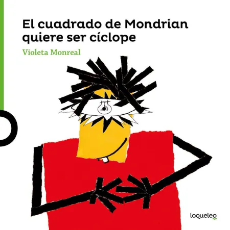 El Cuadrado de Modrian Quiere Ser Cíclope