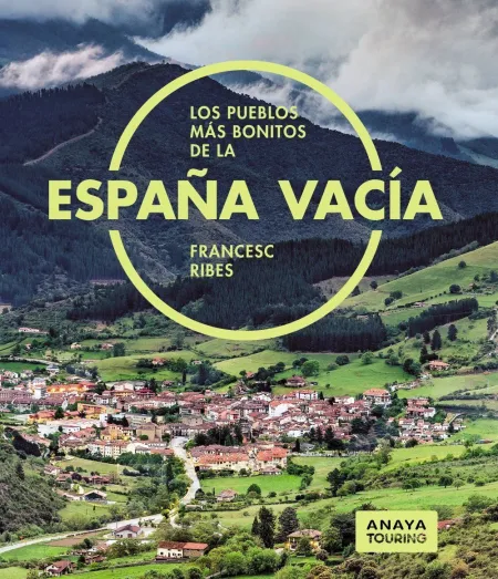Los Pueblos Más Bonitos de la España Vacía