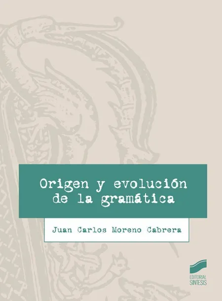 Origen y Evolución de la Gramática