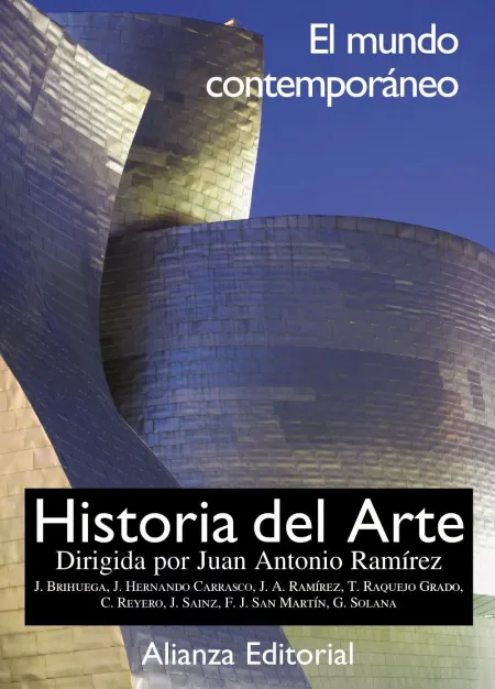 Historia del Arte. 4. El Mundo Contemporáneo