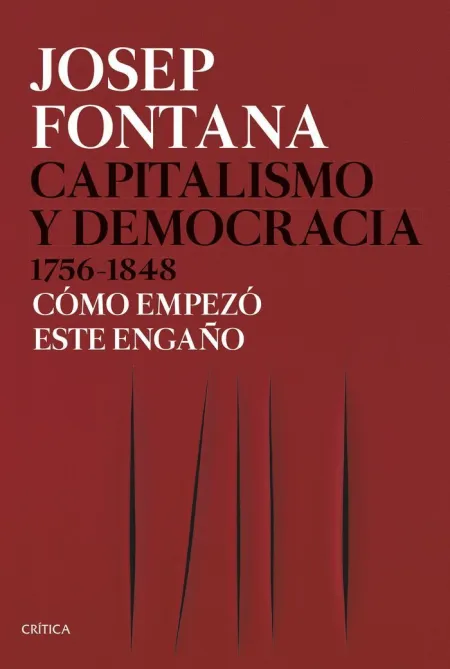 Capitalismo y Democracia 1756-1848