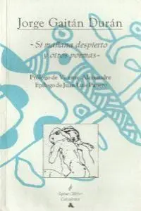 Si Mañana Despierto y Otros Poemas