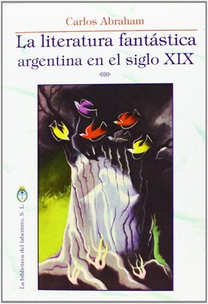 LA LITERATURA FANTÁSTICA ARGENTINA EN EL SIGLO XIX