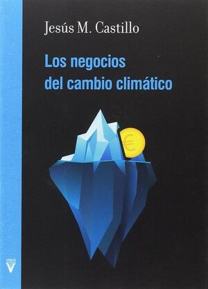 LOS NEGOCIOS DEL CAMBIO CLIMÁTICO