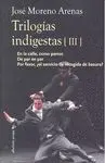 Trilogías Indigestas Iii