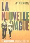 Nouvelle Vague, la (Nuevo)