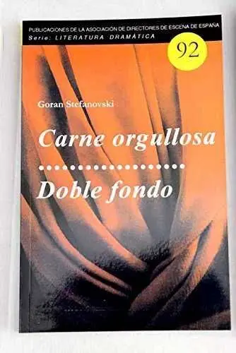 Carne Orgullosa / Doble Fondo