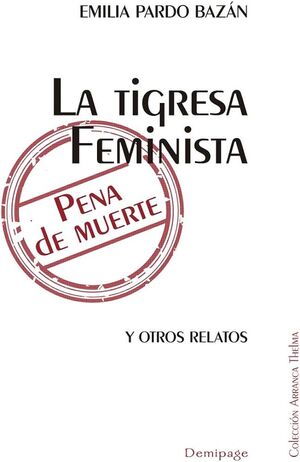 TIGRESA FEMINISTA PENA DE MUERTE,LA