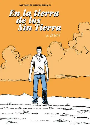 Los Viajes de Juan sin Tierra 4. En la Tierra de los sin Tierra