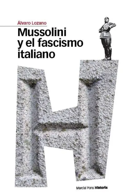 Mussolini y el Fascismo Italiano