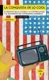 La Conquista de lo Cool