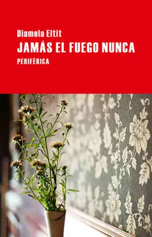 Jamás el Fuego Nunca